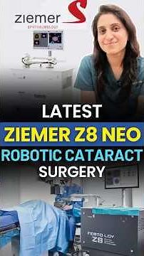 Latest Zeimer Z8 Robotic Cataract Surgery || Zeimer Z8 NEO Laser