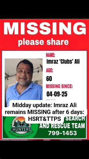 DAY 6 MISSING: Hunters Search and Rescue Team led by Captain Vallence Rambharat and the Trinidad and Tobago Police Service continue the search to locate Imraz. If you have information which could assist in locating him, please contact 800-TIPS,999,555 or our team at 7991453.Let's get him home. PLEASE SHARE. THANKS. | Hunters Search and Rescue Team
