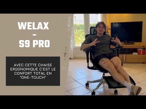 WELAX S9 PRO : La Meilleure Chaise Ergonomique pour votre Dos ? ✅