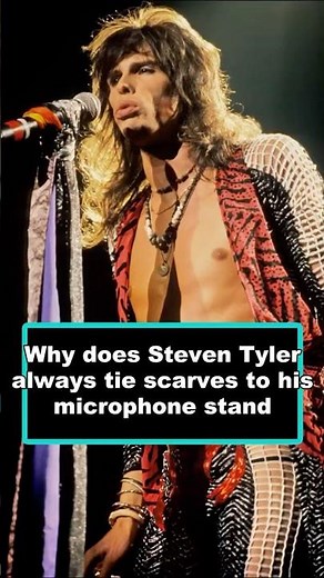 Why does Steven Tyler always tie scarves to his microphone stand？#StevenTyler #aerosmith #rockstar