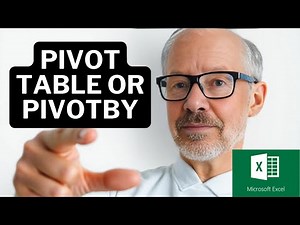 What's the Difference Between Pivot Tables and PIVOTBY Function?