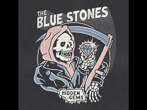 The Blue Stones - Grim