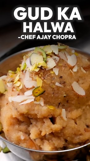 Whip up the magic of Gud Ka Halwa, an easy and healthy delight post-dinner! 🍯 Simple, sweet, and soulful – perfect for any day. Check out my YouTube channel for this warming recipe and more! 🌟 #GudKaHalwa #HealthySweets #ChefAjayChopra #EasyRecipes #SweetTreats | Ajay Chopra