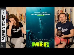 The Meg | Movie Review | MovieBitches Ep 202