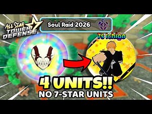 Solo Soul Raid (No 7-Stars: 4 Units Only!) | OG All Star Tower Defense Roblox | OG ASTD