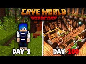 100 Days Minecraft Hardcore CAVE WORLD
