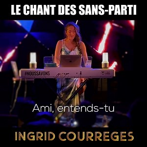 284K views · 10K reactions | Le Chant des sans parti. En attendant le Clip officiel, voici ma version du chant des partisans en soutien à tous ceux qui prendront la route pour nos Libertés et leurs sympathisants. En commentaire, dites moi d’où vous partez les amis ? Moi de Montpellier ✊殺 Ingrid Courrèges | Ingrid Courrèges | Facebook
