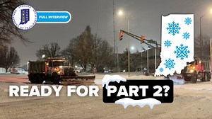 FULL INTERVIEW | What is INDOT doing to get ready for the second half of the snow season '24-'25 for Indiana?