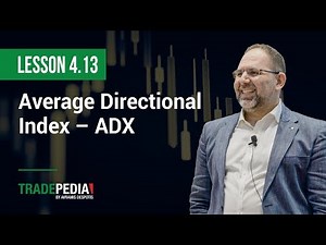 Lesson 4.13 - Average Directional Index ADX