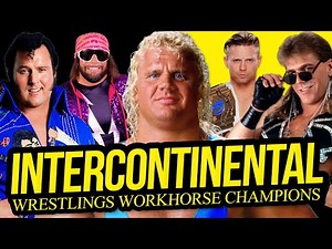 WORKHORSES | WWE's Greatest Intercontinental Champions