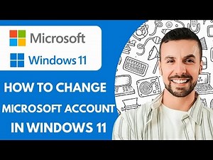 How To Change Microsoft Account In Windows 11 - 2025 (Step By Step)