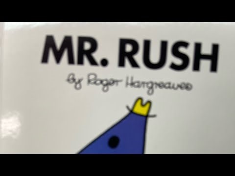 Mr. Men., book 30 Mr. Rush.. children’s bedtime story read aloud in an English accent