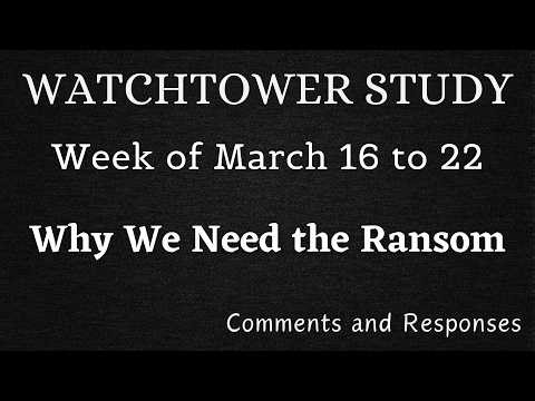 WATCHTOWER STUDY ♡ Week of March 16 to 22 ✅ Comments and Responses