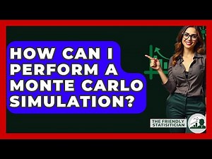How Can I Perform A Monte Carlo Simulation? - The Friendly Statistician