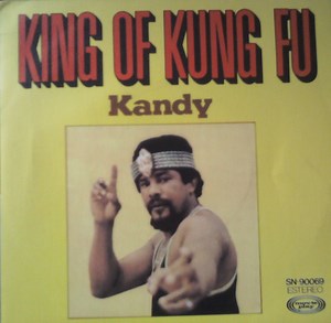 Kandy / Amazing Pop Machine - King Of Kung Fu