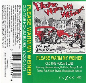 Various - Please Warm My Weiner (Old Time Hokum Blues)