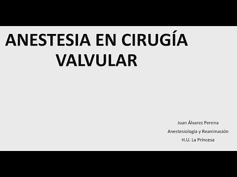 Manejo anestésico en Cirugía cardiaca valvular
