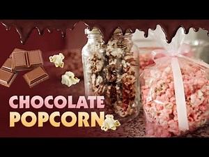 HOW TO MAKE CHOCOLATE POPCORN AND PINK POPCORN