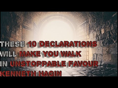 Say These 10 Declarations Every Morning and Walk in Unstoppable Favor | Kenneth Hagin