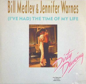 Bill Medley & Jennifer Warnes - (I've Had) The Time Of My Life