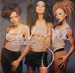 En Vogue - Too Gone, Too Long