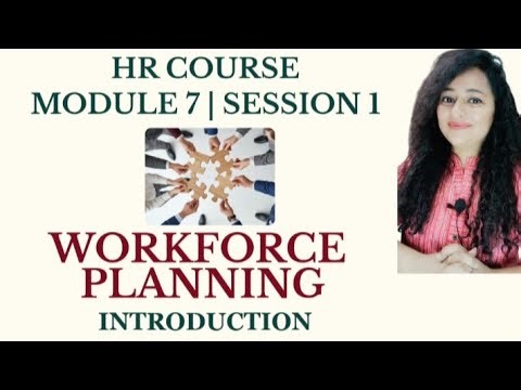 Workforce Planning | HR Course | Module 7 - Session 1 #workforceplanning #hr #readytogetupdate