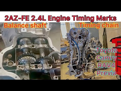 2AZ 2.4L Engine Balance Shaft Timing Marks || Balance Shaft Installation Of Toyota Camry
