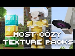 My Most Cozy & Pleasant Minecraft Texture Packs
