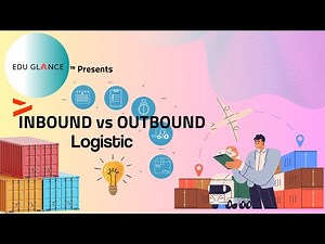 Inbound vs Outbound Logistics Explained | Supply Chain Management 2026