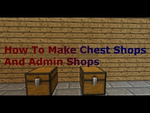 Minecraft 1.6.4 How To Make Chest Shops And Admin Shops Bukkit Plugin
