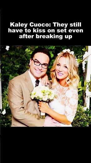 Kaley Cuoco: They still have to kiss on set even after breaking up. #kaleycuoco #johnnygalecki #usa