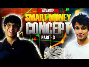 Advanced Smart Money Concepts Part 3 | Master Institutional Trading Strategies