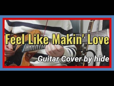 ギターカバー Feel Like Makin' Love/ Guitar Cover