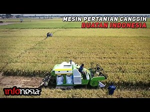 INDONESIA IS GETTING GREAT! Here Are the Advanced Agricultural Tools and Machines Made in Indonesia