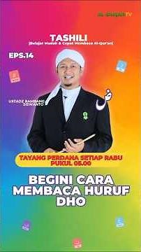 MUDAH! Belajar Huruf Hijaiyah Untuk Pemula: ض Dho | Ustadz Bambang Siswanto | Tashili Eps.14