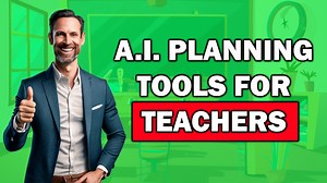 3 Great FREE AI-Powered Planning Tools for Teachers