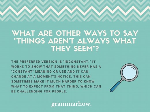 10 Best Ways To Say "Things Aren't Always What They Seem"