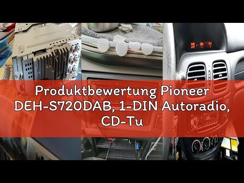 Produktbewertung Pioneer DEH-S720DAB, 1-DIN Autoradio, CD-Tuner mit FM und DAB+, Bluetooth, MP3, USB