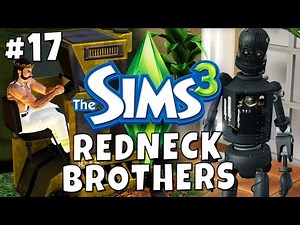 Sims 3 - Redneck Brothers #17 - Drilling the Future