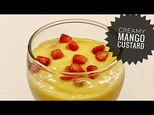 Mango Custard Recipe | How to make Creamy Mango Custard | Easy Mango Custard Recipe | Mango Recipe