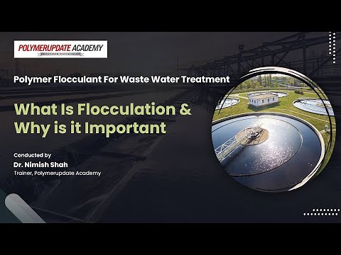 The Importance of Flocculation in Waste Water Treatment