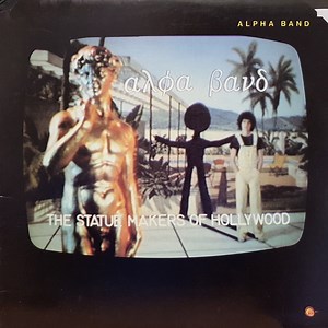 The Alpha Band - The Statue Makers Of Hollywood