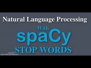 SpaCy Python Tutorial - Stop Words (Checking and Adding Stopwords)