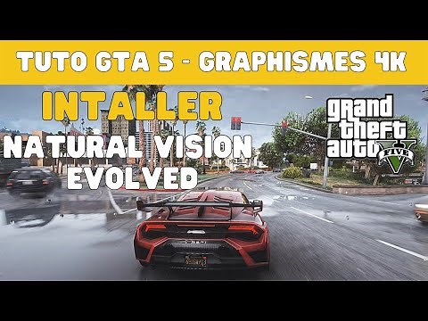 🚨 GTA 5 PC - Installer le Mod Natural Vision Evolved - NVE - Facilement | TUTO FR 100% FONCTIONNEL