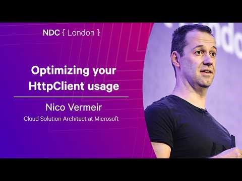 Optimizing your HttpClient usage - Nico Vermeir - NDC London 2026