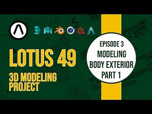 Project Lotus49 - Ep3 - Modeling - Body exterior - Part 1