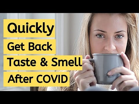 How to get taste and smell back after COVID 19 | How to get taste back | How to get your taste back