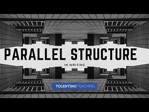 Parallel Structure in Writing: Lesson and Activity