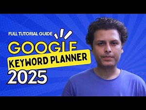 How to Use Google Keyword Planner (Full Tutorial 2025)