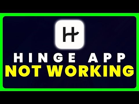 Hinge App Not Working: How to Fix Hinge App Not Working